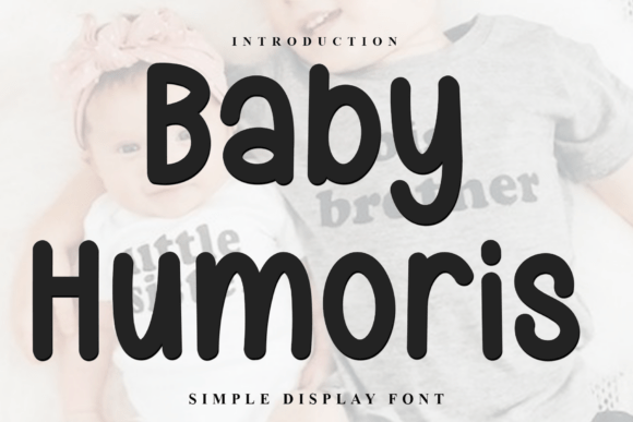 Baby Humoris: The Perfect Display Font for Handmade Labels and Shop Branding