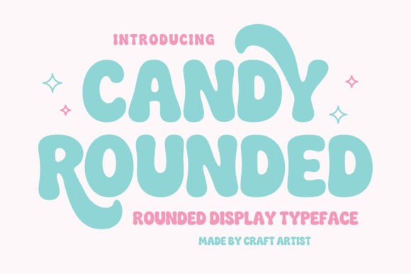 Candy Rounded: The Perfect Display Font for Playful Branding Projects
