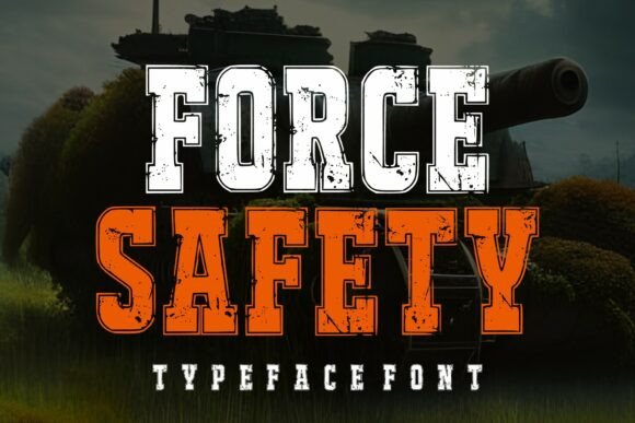 Force Safety: The Bold Typeface for Strong Small Business Branding