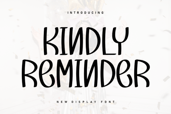 Kindly Reminder: A Handwritten Display Font for Modern Editorial Design