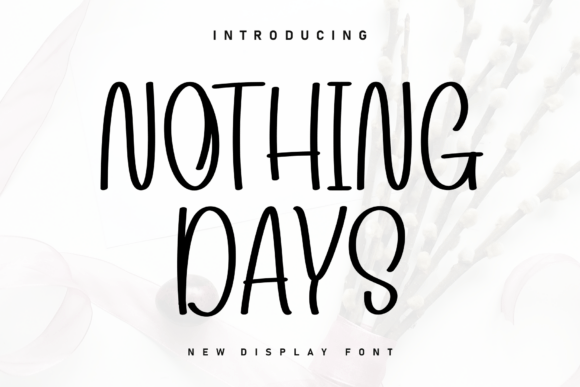 Nothing Days: The Handwritten Font That Elevates Your Brand Identity