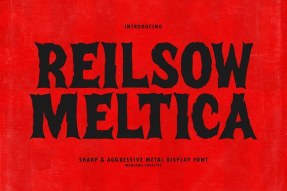 Reilsow Meltica: A Raw Display Font for Edgy Brand Identity