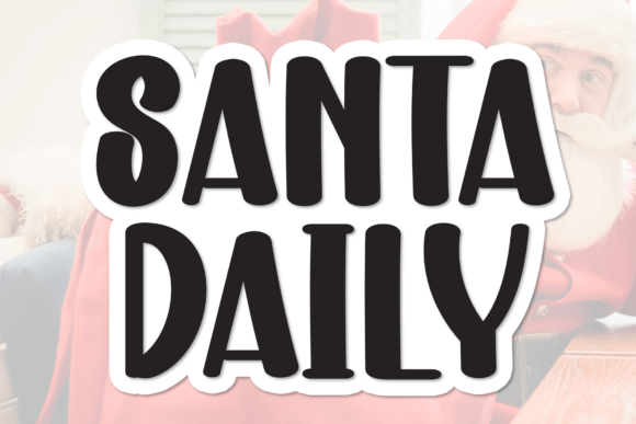 Santa Daily: The Display Font That Makes Campaigns Pop