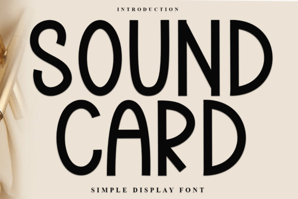 Sound Card: The Display Typeface That Transformed My Brand Identity