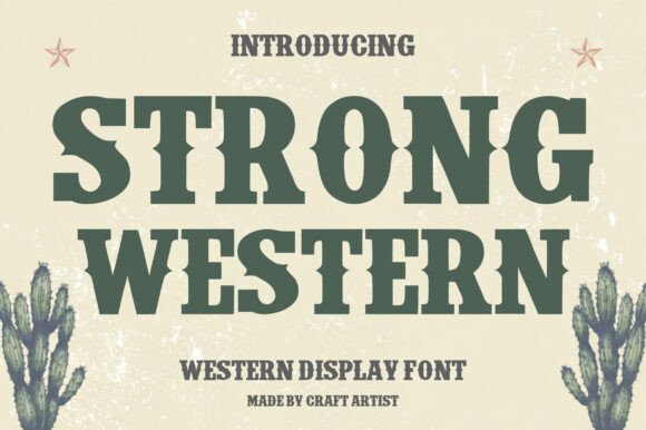 Strong Western: The Bold Typeface That Elevates Campaign Visuals